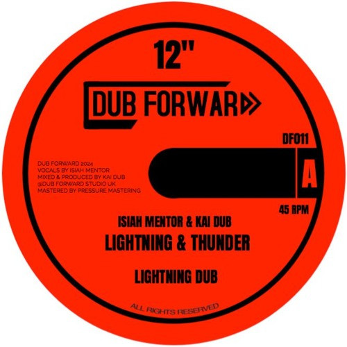 Isiah Mentor & Kai Dub / Kai Dub Feat. Noel Zebulon - Lightning & Thunder / Pablo Rock | Dub Forward (DF011) - main