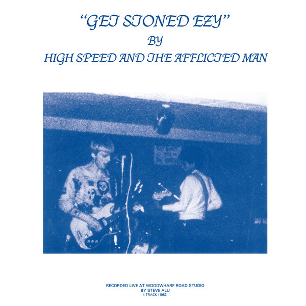 High Speed And The Afflicted Man - Get Stoned Ezy | Guerssen (GUESS114)