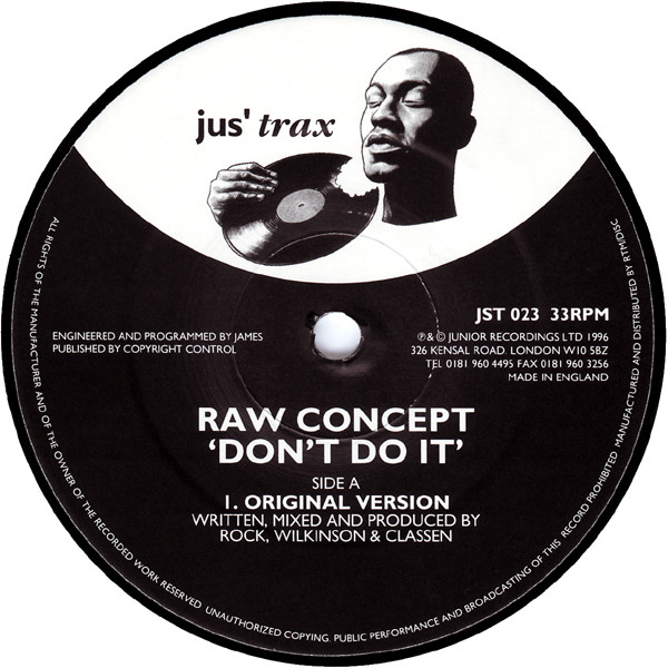 Raw Concept - Don't Do It | Jus' Trax (JST 023)