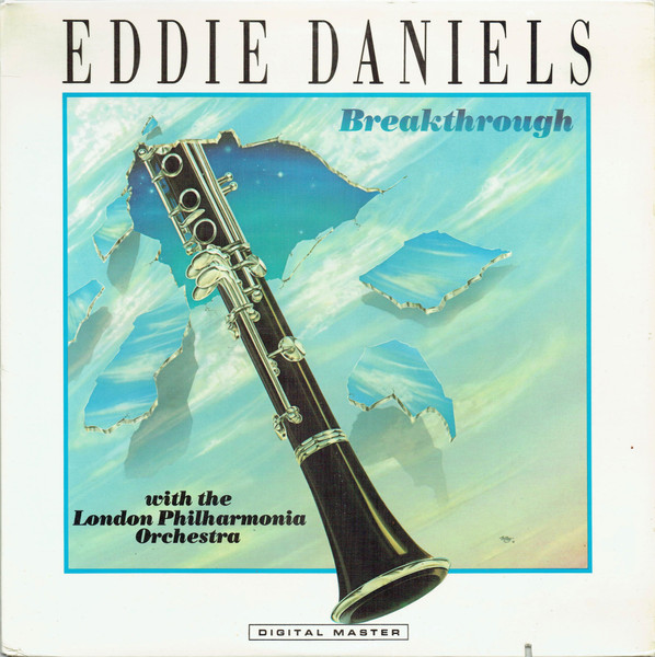 Eddie Daniels With Philharmonia Orchestra - Breakthrough | GRP (GRP A-1024) - main Eddie Daniels With Philharmonia Orchestra - Breakthrough | GRP (GRP A-1024) - main