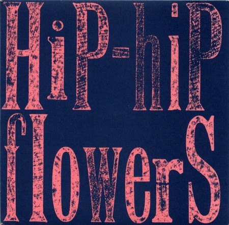 Hurrah! - Hip-Hip / Flowers | Kitchenware Records (SK6)