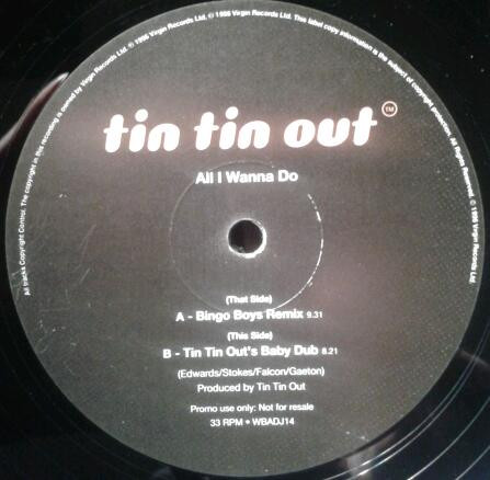 Tin Tin Out - All I Wanna Do | VC Recordings (WBADJ 014)
