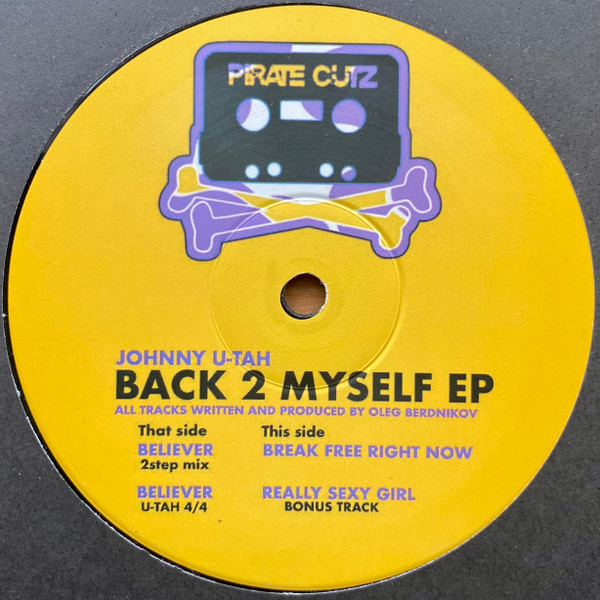 Johnny U-Tah - Back 2 Myself EP | Pirate Cutz Records (PCZ002)