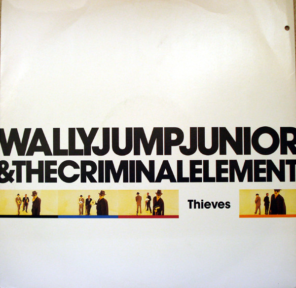 Wally Jump Jr & The Criminal Element - Thieves | Breakout (USAT 648)