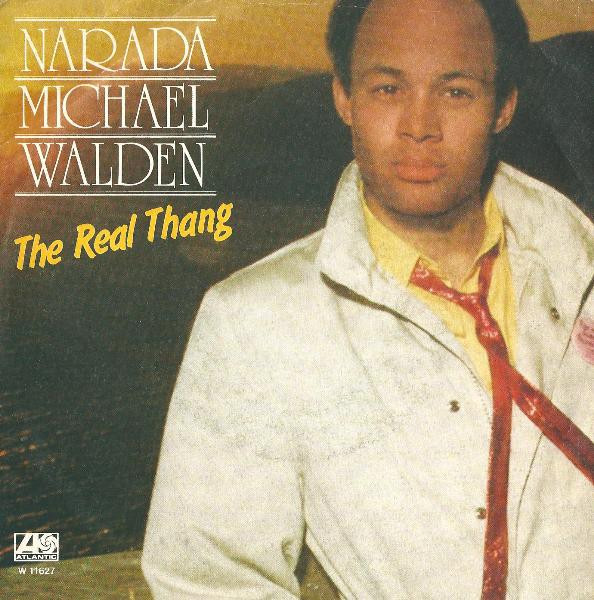 Narada Michael Walden - The Real Thang | Atlantic (W 11627) - main