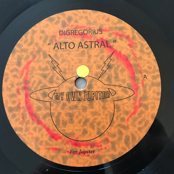 Digregorius - Alto Astral | My Own Jupiter (MOJ 07) - 2