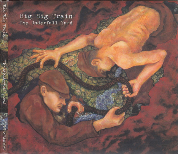 Big Big Train - The Underfall Yard | English Electric Recordings (EERCD005) Big Big Train - The Underfall Yard | English Electric Recordings (EERCD005)