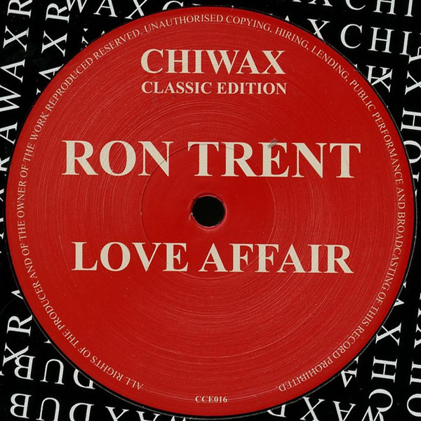 Ron Trent - Love Affair | Chiwax Classic Edition (CCE016)