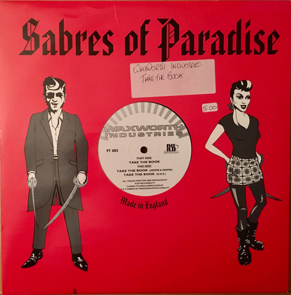 Waxworth Industries - Take The Book | Sabres Of Paradise (PT 005) - 2