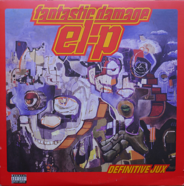 EL-P - Fantastic Damage | Definitive Jux (DJX27) - main EL-P - Fantastic Damage | Definitive Jux (DJX27) - main