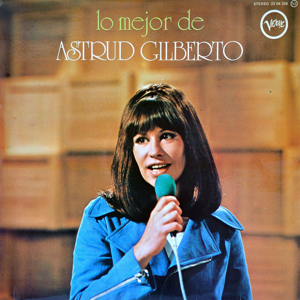 Astrud Gilberto - Lo Mejor De Astrud Gilberto | Verve Records (23 04 256) - main Astrud Gilberto - Lo Mejor De Astrud Gilberto | Verve Records (23 04 256) - main