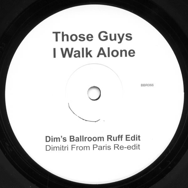 Those Guys - I Walk Alone (Remixes) | Basement Boys Records (BBR-066)
