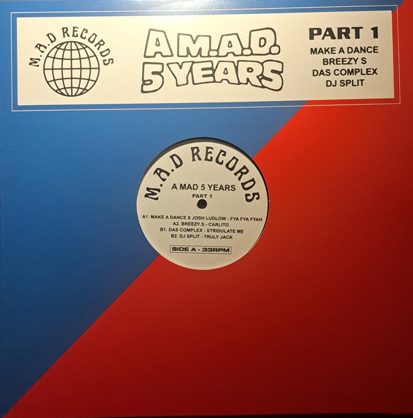 Various - A M.A.D 5 YEARS Part 1 | M.A.D Records (MAD014.1) - main Various - A M.A.D 5 YEARS Part 1 | M.A.D Records (MAD014.1) - main