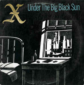 X - Under The Big Black Sun | Elektra (ELK K 52 401) - main X - Under The Big Black Sun | Elektra (ELK K 52 401) - main