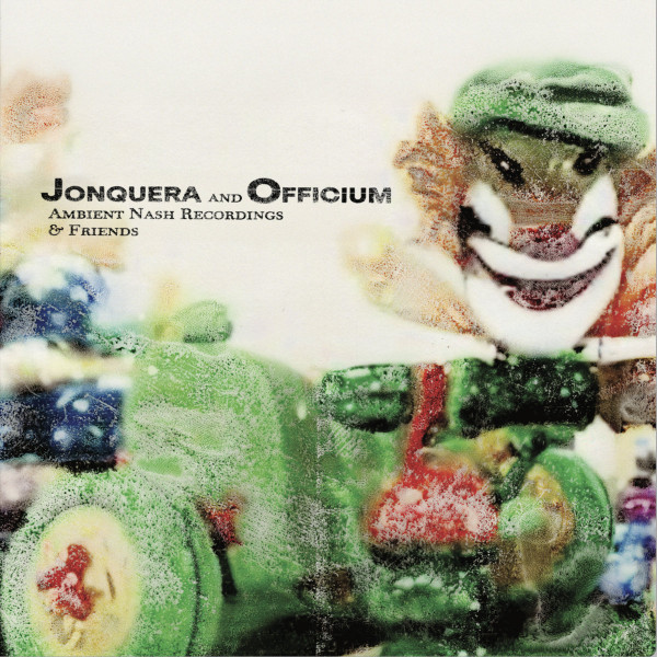 Jonquera , Officium - Ambient Nash Recordings & Friends | Teenage Menopause Records (TMR053) - main Jonquera , Officium - Ambient Nash Recordings & Friends | Teenage Menopause Records (TMR053) - main