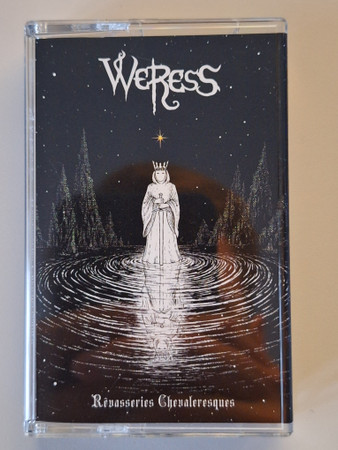 Weress - Rêvasseries Chevaleresques | Ancient King Records (AKR013) Weress - Rêvasseries Chevaleresques | Ancient King Records (AKR013)