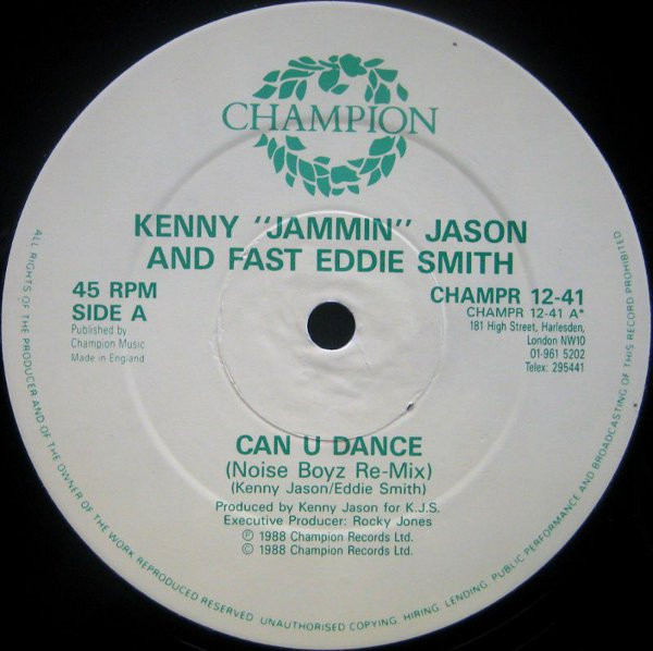 Kenny "Jammin" Jason And "Fast" Eddie Smith - Can U Dance (Noise Boys Remix) | Champion (CHAMP R 12-41) - 3 Kenny "Jammin" Jason And "Fast" Eddie Smith - Can U Dance (Noise Boys Remix) | Champion (CHAMP R 12-41) - 3