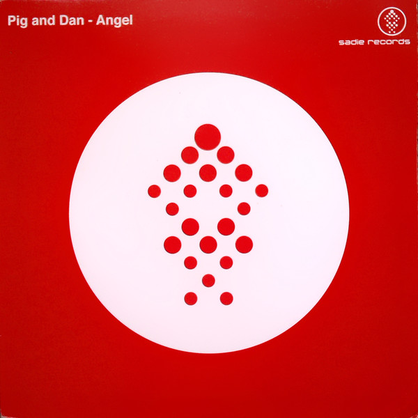 Pig & Dan - Angel | Sadie Records (Sadie 014)