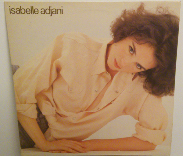 Isabelle Adjani - Isabelle Adjani | Philips (814 827-1) - main