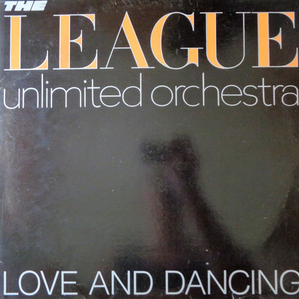 The League Unlimited Orchestra - Love And Dancing | Virgin (I-204696) - main The League Unlimited Orchestra - Love And Dancing | Virgin (I-204696) - main