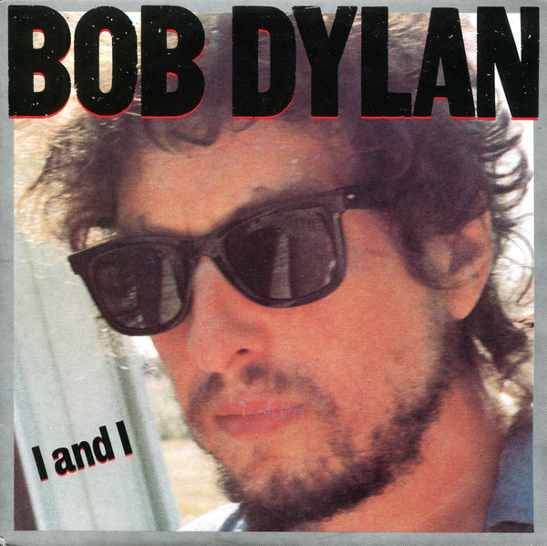 Bob Dylan - I And I | CBS (A-3904)