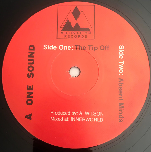 A One Sound - The Tip Off / Absent Minds | Motivation Records (AW 001) - main