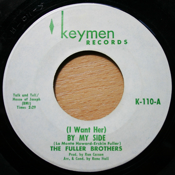 The Fuller Brothers - (I Want Her) By My Side / Moanin', Groanin', And Cryin' | Keymen Records (K-110) - main