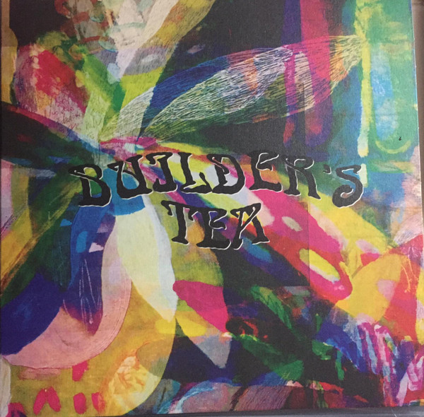 Builder's Tea - Builder's Tea | Boxwork Music (BWM009)