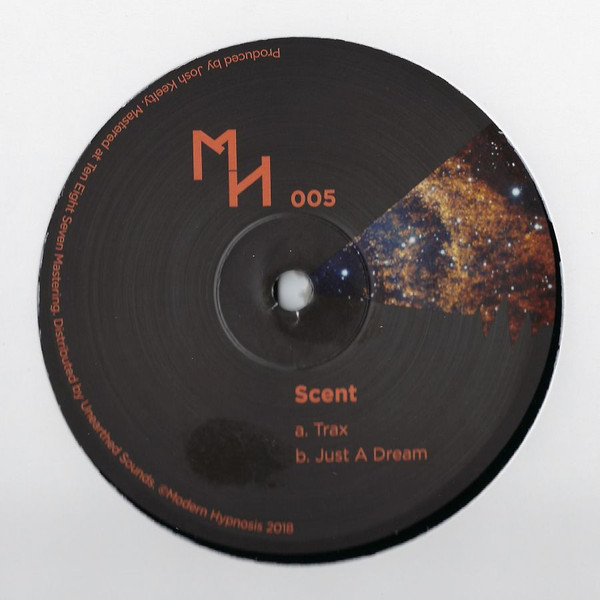 Scent - Trax / Just A Dream | Modern Hypnosis (MH 005)