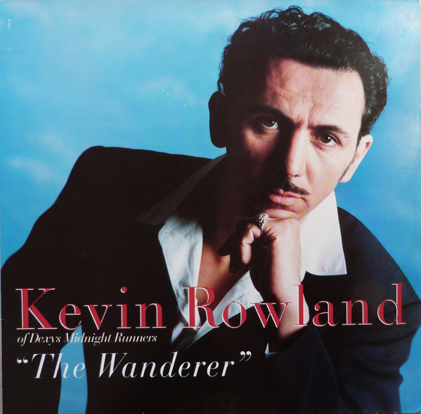 Kevin Rowland - The Wanderer | Mercury (MERH 121) Kevin Rowland - The Wanderer | Mercury (MERH 121)