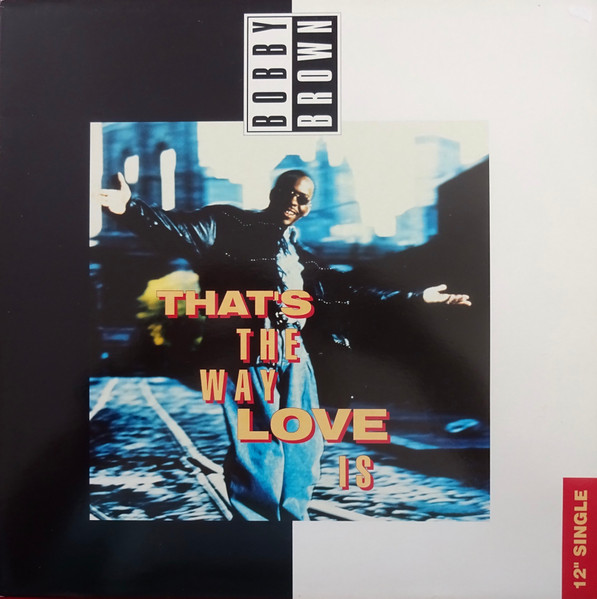 Bobby Brown - That's The Way Love Is | MCA Records (MCST 1783)