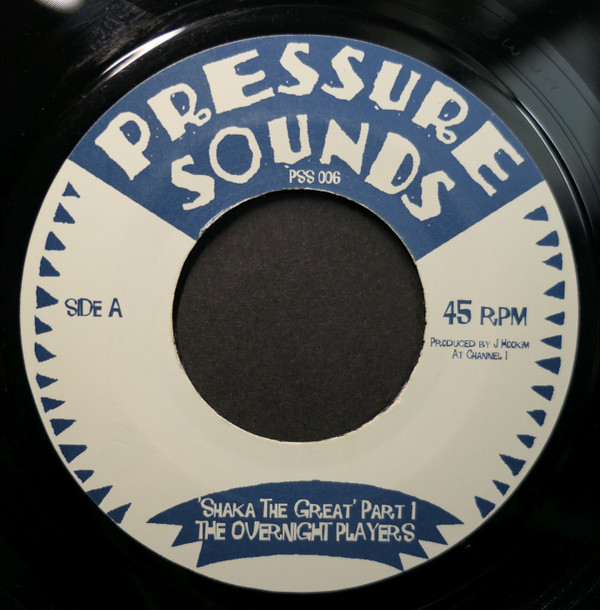 Overnight Players - Shaka The Great | Pressure Sounds (PSS 006)