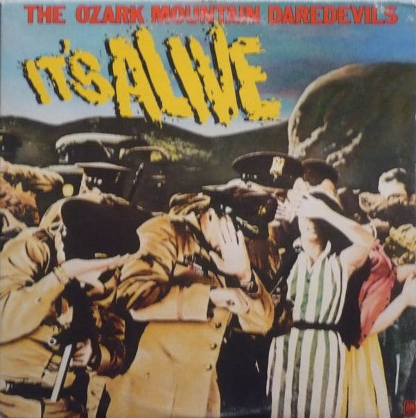 The Ozark Mountain Daredevils - It's Alive | A&M Records (SP 6006) - main