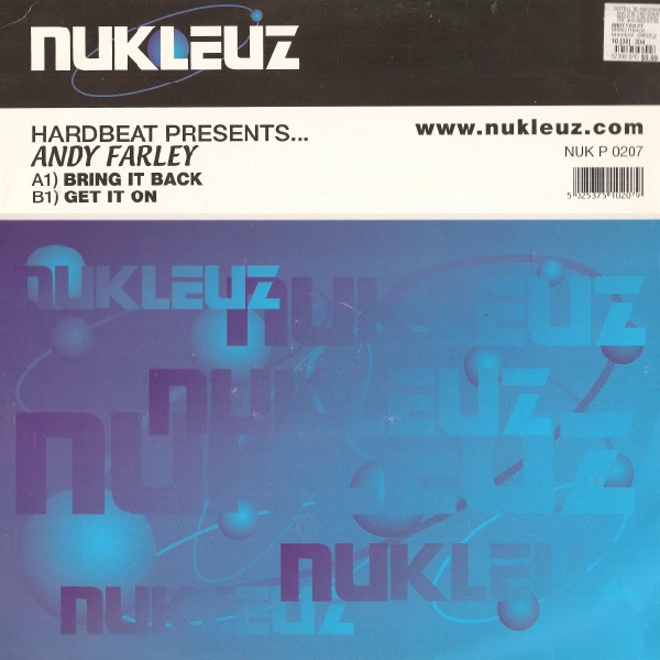 Hardbeat Presents Andy Farley - Bring It Back / Get It On | Nukleuz (NUKP 0207) - main