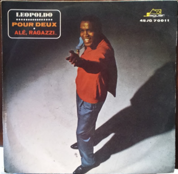 Leopoldo - Pour Deux / Alè, Ragazzi.. | Jaguar Records (45 JG 70011) Leopoldo - Pour Deux / Alè, Ragazzi.. | Jaguar Records (45 JG 70011)