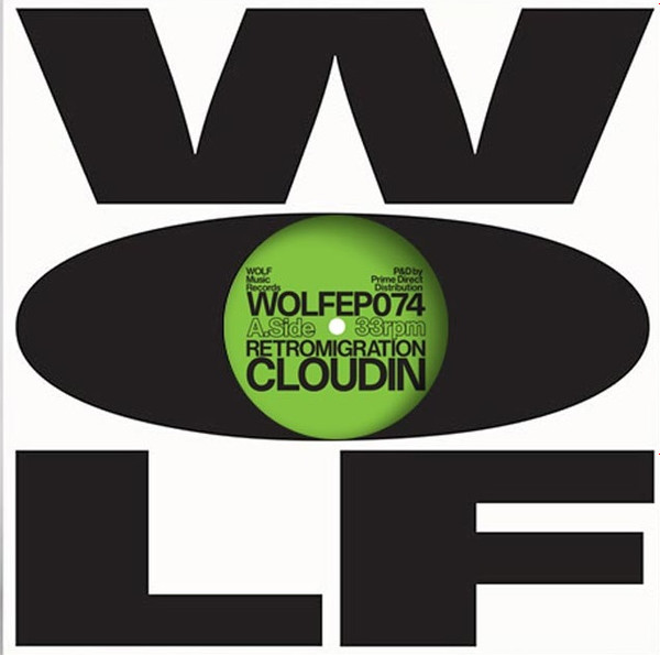 Retromigration - Cloudin | Wolf Music Recordings (WOLFEP 074) - 2 Retromigration - Cloudin | Wolf Music Recordings (WOLFEP 074) - 2