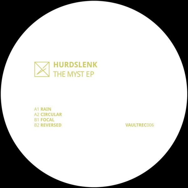 Hurdslenk - The Myst EP | Vault Records (VAULTREC006) - 2