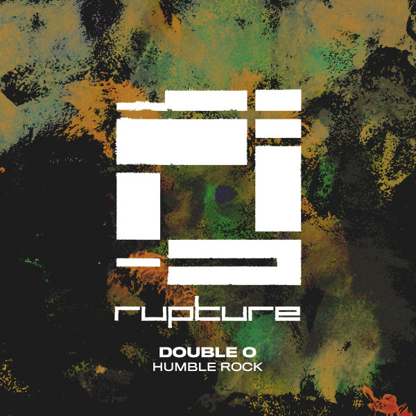 Double O - Humble Rock | Rupture London (RUPLDN031) Double O - Humble Rock | Rupture London (RUPLDN031)