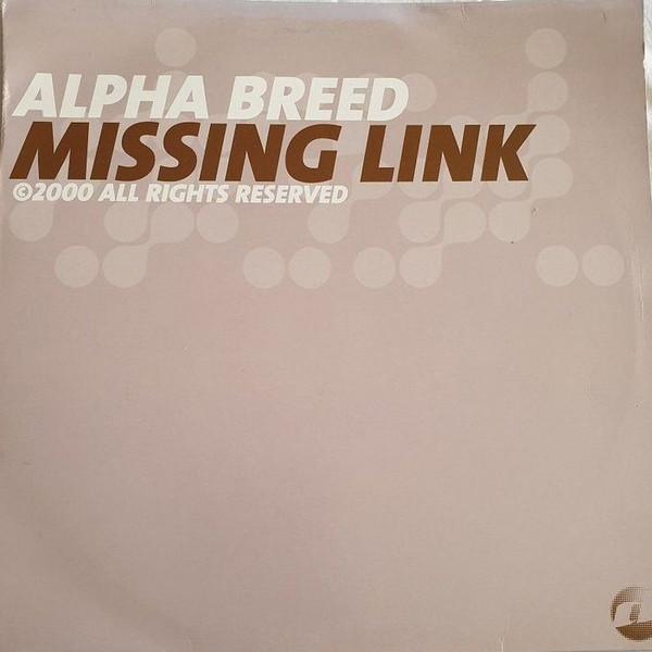 Alpha Breed - Missing Link | Deal Records (DEAL 032)