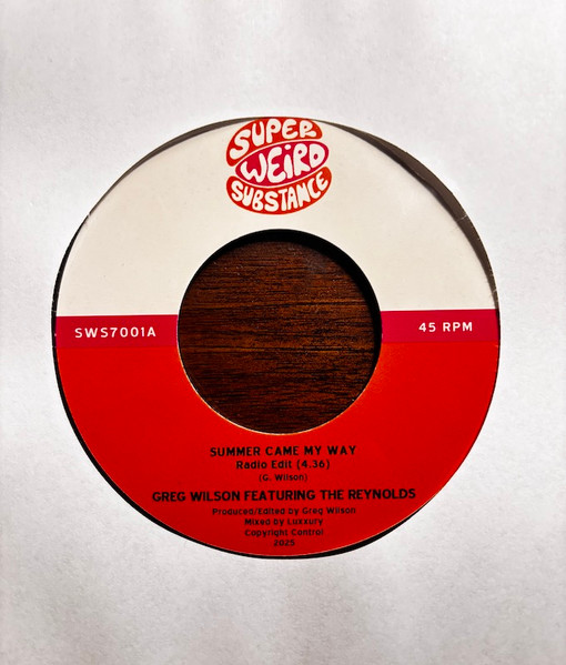 Greg Wilson Featuring The Reynolds - Summer Came My Way | Super Weird Substance (SWS7001) - 2 Greg Wilson Featuring The Reynolds - Summer Came My Way | Super Weird Substance (SWS7001) - 2