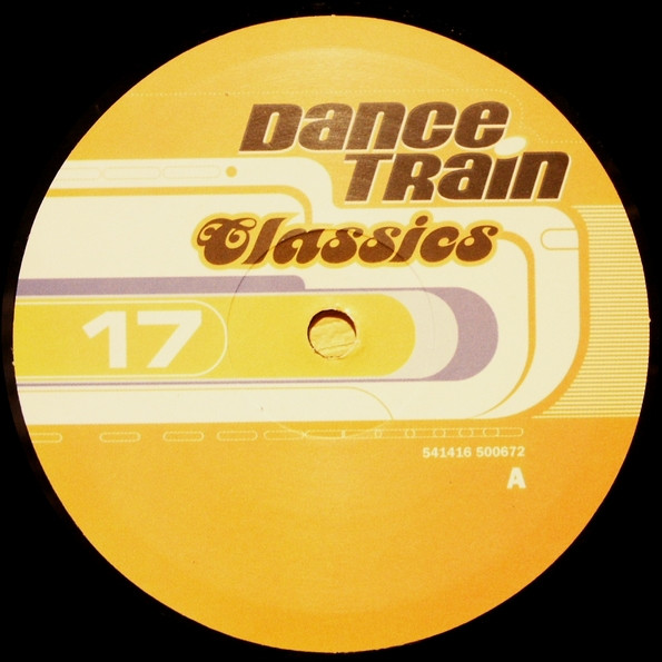 Various - Dance Train Classics Vinyl 17 | 541 (541416 500672) - 3