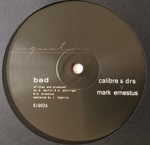 Calibre & DRS v Mark Ernestus - Bad / Badder | Signature Records (SIG028) - 2