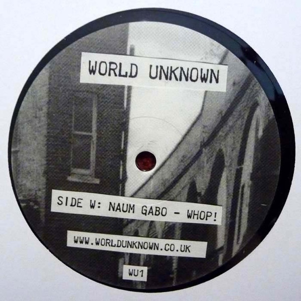 Naum Gabo / Franz Underwear - Whop! / Grauzone | World Unknown (WU1)