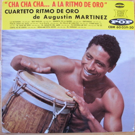 Cuarteto Ritmo De Oro De Augustin Martinez - Cha Cha Cha... A La Ritmo De Oro | Disques Pop (CBM 60 059-30) - main Cuarteto Ritmo De Oro De Augustin Martinez - Cha Cha Cha... A La Ritmo De Oro | Disques Pop (CBM 60 059-30) - main