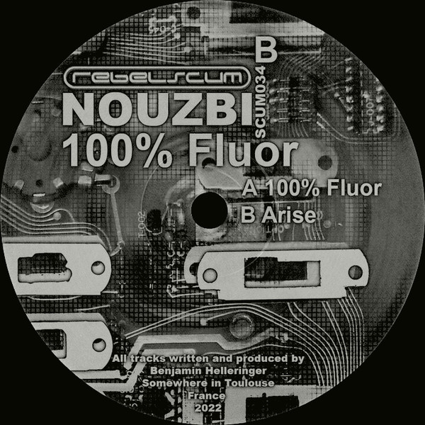 Nouzbi - 100% Fluor | Rebelscum (SCUM034) - 2