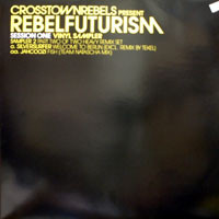 Silversurfer / Jahcoozi - Rebel Futurism (Session One Vinyl Sampler) | Crosstown Rebels (CRM 006B) - main