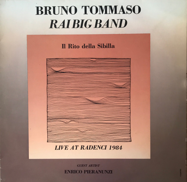 Bruno Tommaso , Enrico Pieranunzi , RAI Big Band - Il Rito Della Sibilla - Live At Radenci 1984 | Fonit Cetra (IJC 001) - main