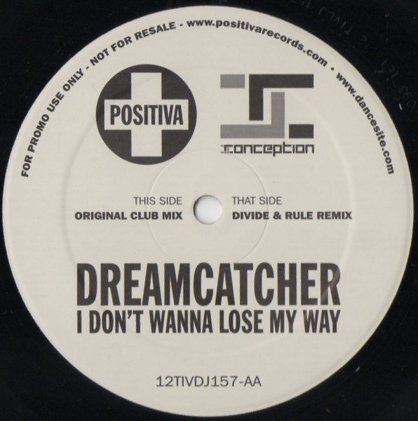 Dreamcatcher - I Don't Wanna Lose My Way | Positiva (12TIVDJ157)