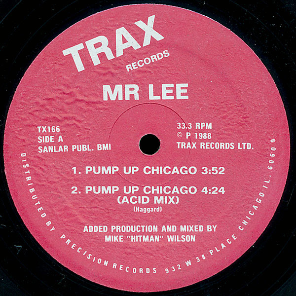 Mr. Lee - Pump Up Chicago | Trax Records (TX166) - main Mr. Lee - Pump Up Chicago | Trax Records (TX166) - main
