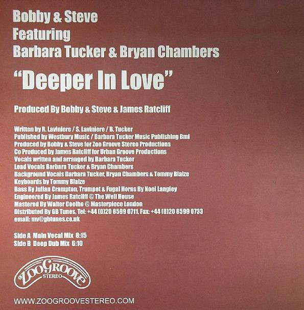 Bobby & Steve Feat. Barbara Tucker & Bryan Chambers - Deeper In Love | Zoo Groove Stereo (ZGS 004) - 2
